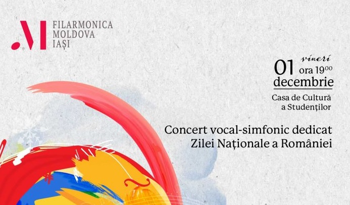 IAȘI: Concert vocal-simfonic dedicat Zilei Naționale, susținut de Orchestra simfonică și Corul academic