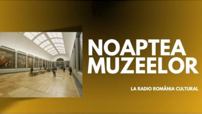 Noaptea Muzeelor, sărbătorită la Radio România Cultural cu poezie, jazz și comori ale patrimoniului național