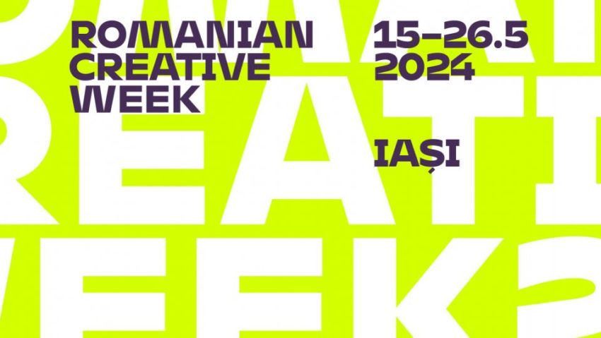 IAȘI: Peste 1.000 de artişti prezenți la Romanian Creative Week