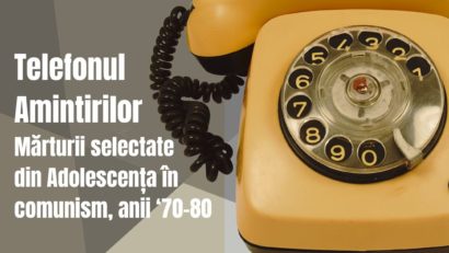 „Telefonul Amintirilor”, la Muzeul Amintirilor din Comunism | AUDIO