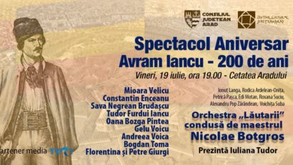 Bicentenarul nașterii eroului național Avram Iancu, celebrat printr-un spectacol folcloric în Cetatea Aradului