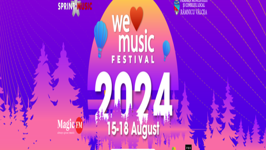 RÂMNICU VÂLCEA: Capetele de afiș de la We Love Music Festival