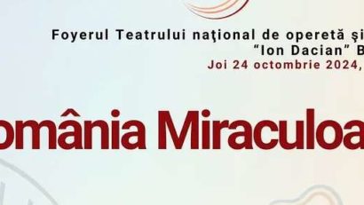 Lucrări inedite şi rar interpretate, prezentate prin proiectul „România Miraculoasă”