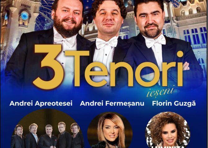 IAȘI: Concert extraordinar al celor 3 Tenori