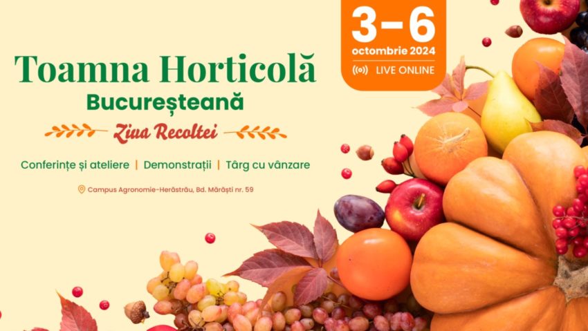 Ziua Recoltei: Peste 150 de expozanţi, la Toamna Horticolă Bucureşteană