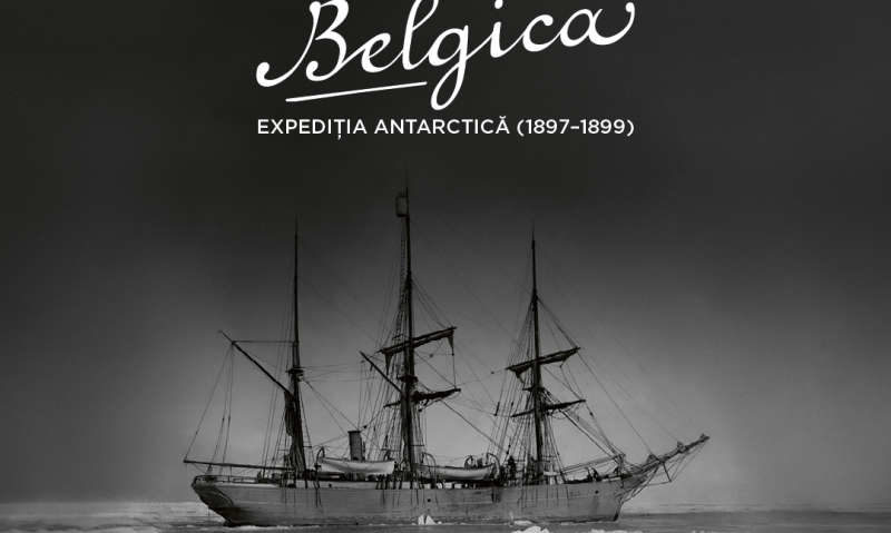 Expoziţie dedicată expediţiei antarctice a vasului Belgica, de miercuri, la Muzeul Antipa