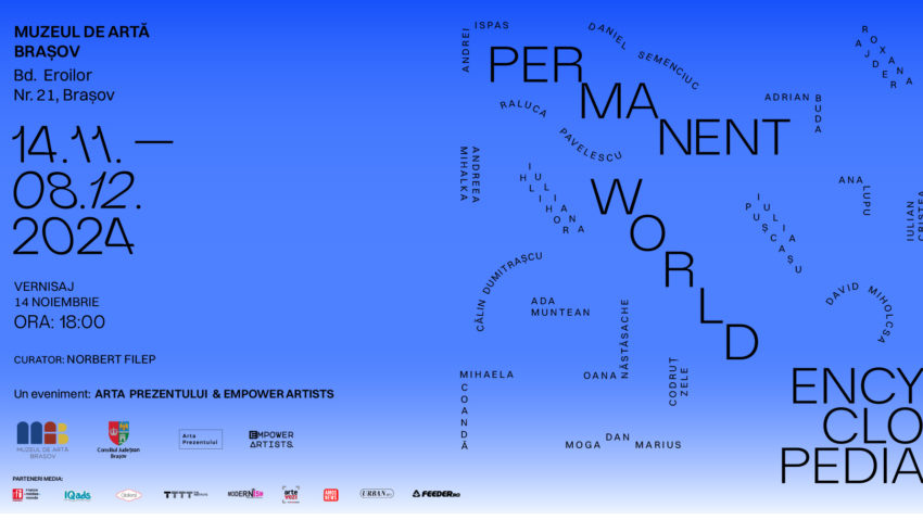 BRAȘOV: Expoziția „Permanent World Encyclopedia”, la Muzeul de Artă