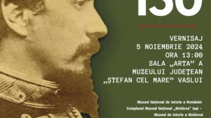 VASLUI: Expoziţia ”Alexandru Ioan Cuza 150”, găzduită de Muzeul Judeţean ”Ştefan cel Mare”