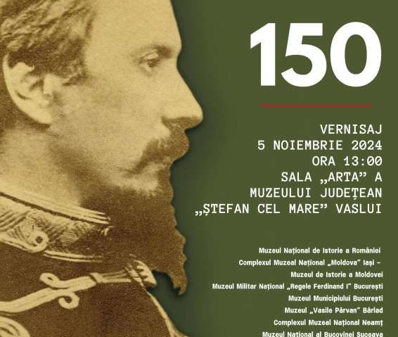 VASLUI: Expoziţia ”Alexandru Ioan Cuza 150”, găzduită de Muzeul Judeţean ”Ştefan cel Mare”