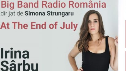 At the End of July: Concert de jazz, cu Irina Sârbu și Big Band-ul Radio