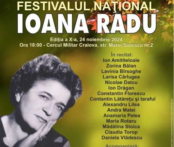 Cea de-a X-a ediţie a Festivalului ”Ioana Radu”, la Craiova