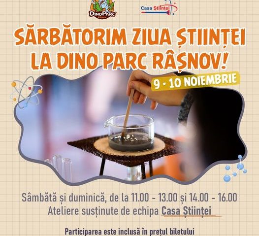 Ziua Mondială a Științei, la Dino Parc Râșnov