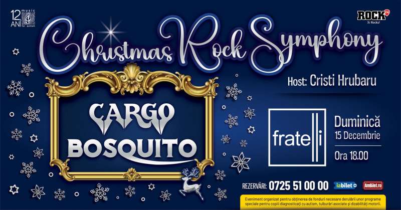 CONSTANȚA: Eveniment caritabil, pe 15 decembrie, cu Cargo şi Bosquito