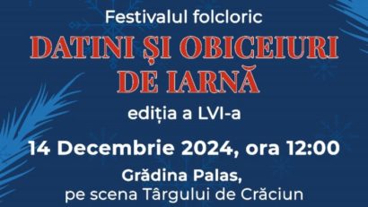 Iași: Festivalul folcloric „Datini și obiceiuri de iarnă”, pe 14 decembrie