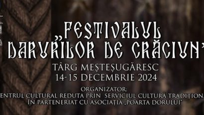 Brașov: „Festivalul Darurilor de Crăciun” – Târg meșteșugăresc, la Centrul Cultural Reduta