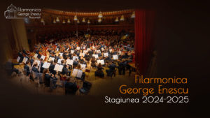 Filarmonica George Enescu- se pun în vânzare bilete pentru partea a doua a stagiunii