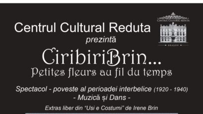 „CiribiriBrin”, la Centrul Cultural Reduta din Brașov