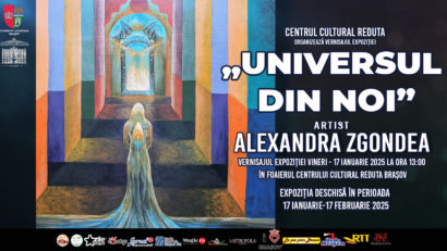 ”Universul din Noi”, o nouă expoziție la Centrul Cultural Reduta din Brașov