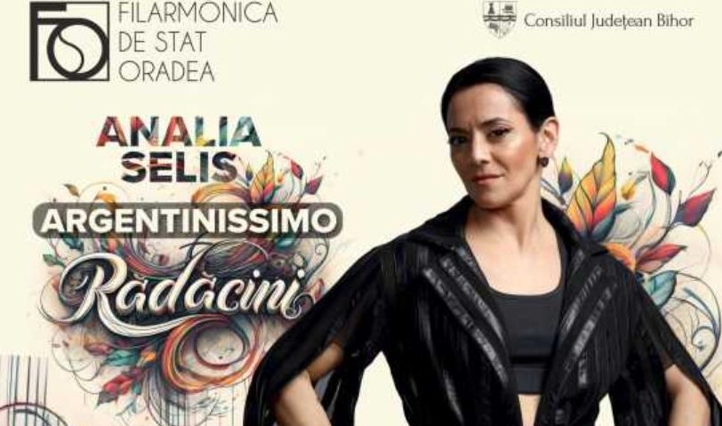 Concertul ”Argentinissimo, Rădăcini”, cu Analia Selis, Mariano Castro și Julian Santilian, la Filarmonica Oradea