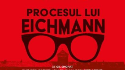 Spectacolul ”Procesul lui Eichmann”, pe 30 martie. Premieră absolută pe scena Operei Naționale București